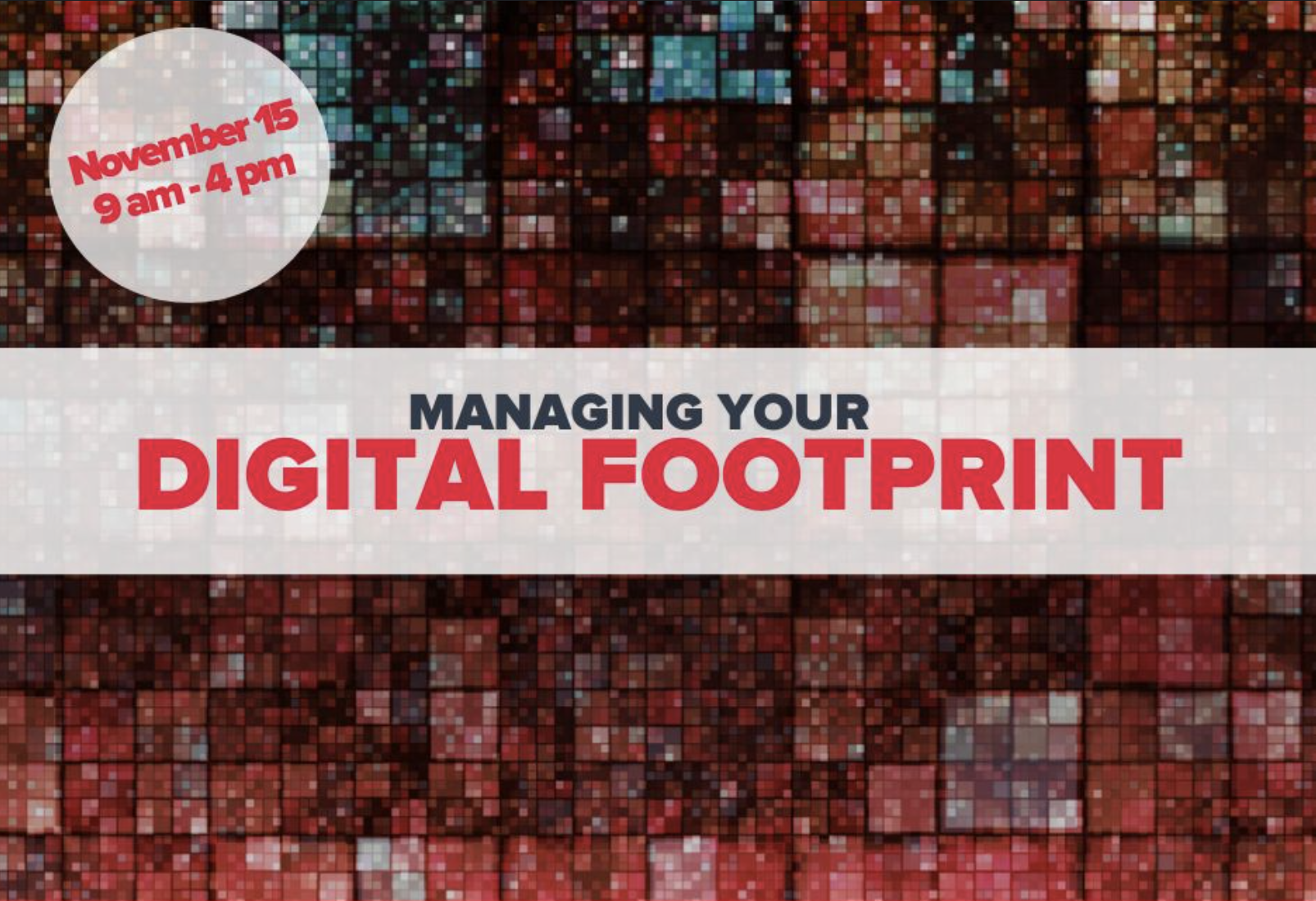 Managing Your Digital Footprint