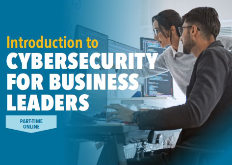 Introduction to Cybersecurity for Business Leaders